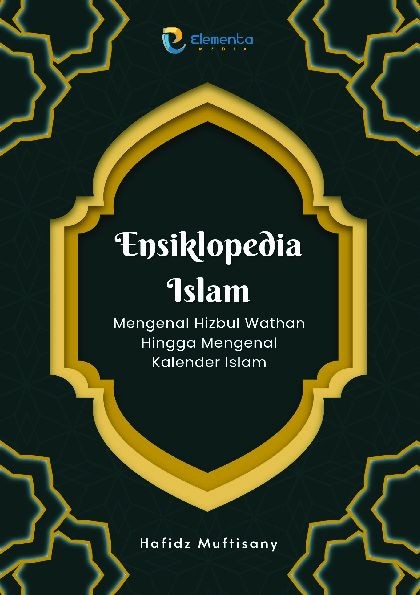 Ensiklopedia Islam: Mengenal Hizbul Wathan Hingga Mengenal Kalender Islam